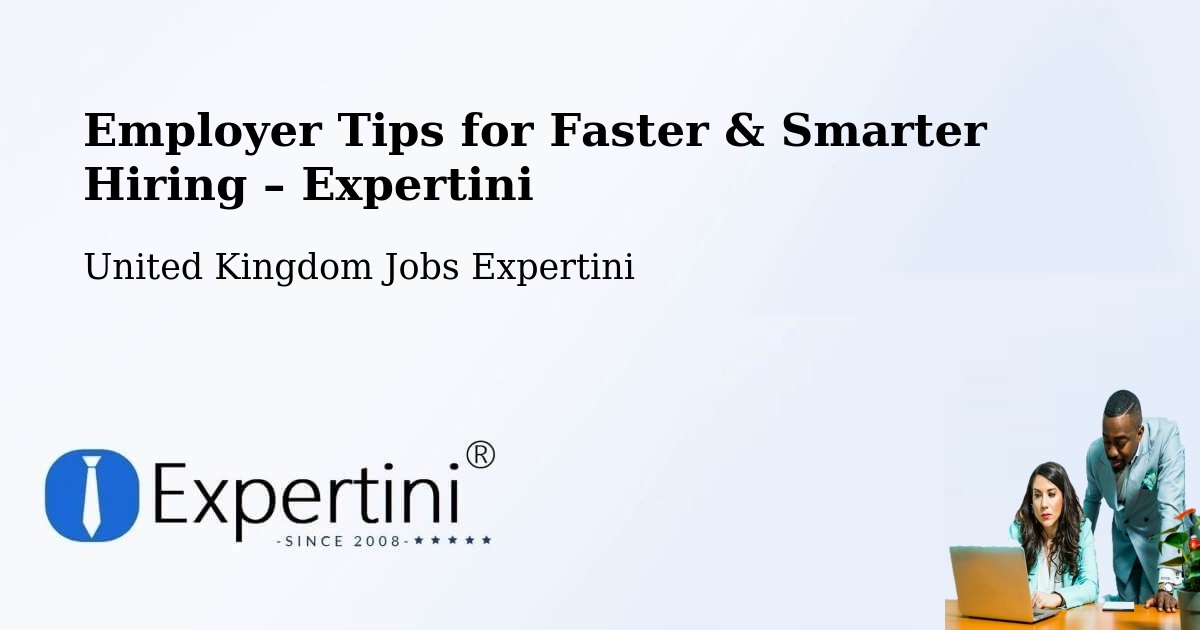 Employer Tips for Hiring & Recruitment – Maple Cross - Maple Cross, United Kingdom Jobs Expertini
