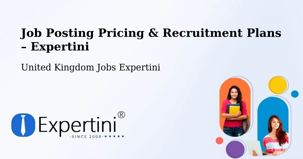Job Posting Pricing & Recruitment Plans – Maple Cross - Maple Cross, United Kingdom Jobs Expertini